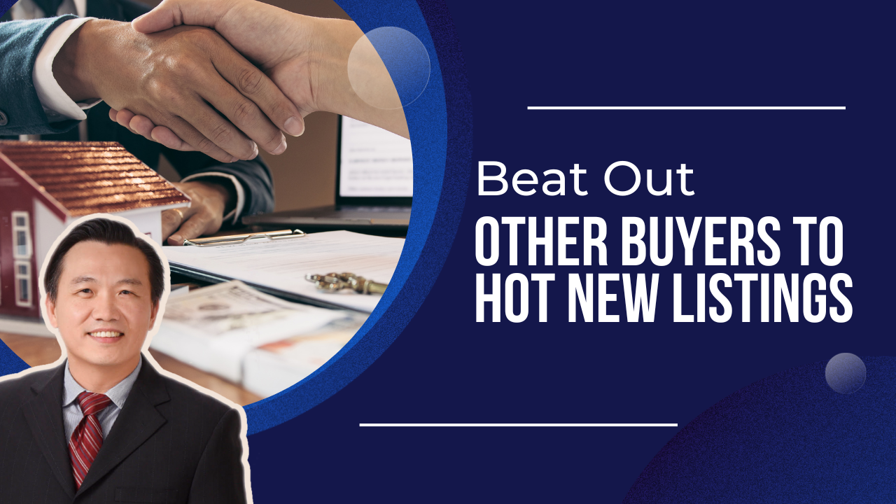 Beat out other buyers to Hot New Listings